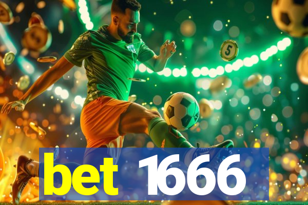 bet 1666